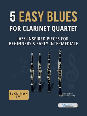 cover image of 5 Easy Blues for Clarinet Quartet &#8211; Clarinet 4 in Bb